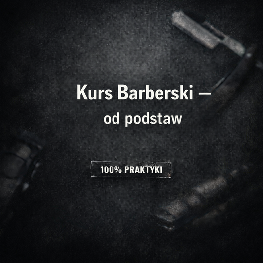 Kurs Barberski – od podstaw